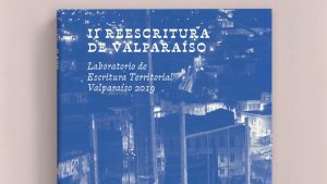Reescritura de Valparaíso II: Nuevo lanzamiento del LET @ Balmaceda Arte Joven Valparaíso | Valparaíso | Valparaíso | Chile