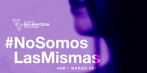 #NoSomosLasMismas: Muestra de Mujeres bacanas y creadoras