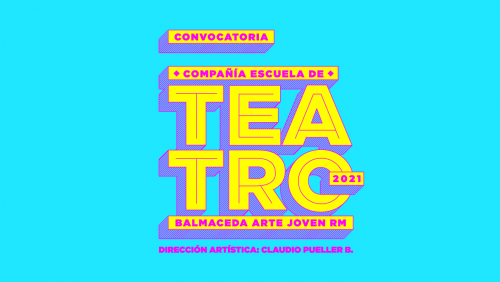 BAJ RM INICIA CONVOCATORIA PARA SU COMPAÑÍA ESCUELA DE TEATRO 2021