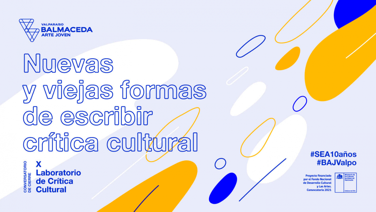 “Nuevas y viejas formas de escribir crítica cultural”, Conversatorio de cierre X Laboratorio de Crítica Cultural
