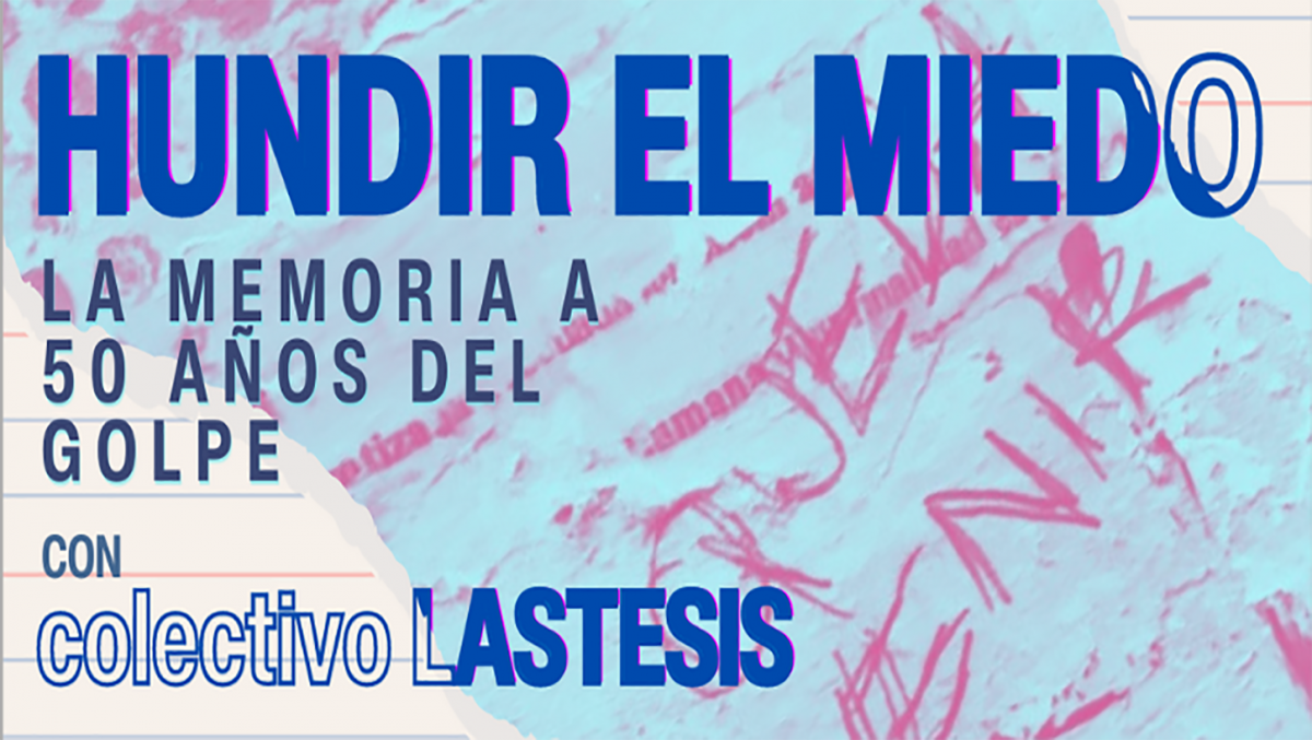 EXPO LA MAR Y LA MEMORIA: CONVERSATORIO JUNTO A COLECTIVO LAS TESIS