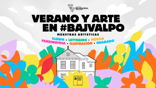 ¡DISFRUTA DEL ARTE Y EL VERANO EN BAJ VALPO!