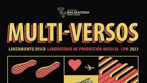 MULTI-VERSOS: LPM LANZA SU NUEVO DISCO MUSICAL EN BAJ VALPO