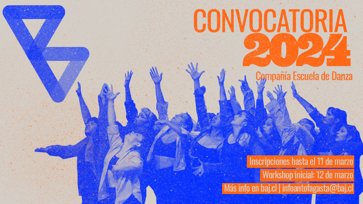 ¡TE INVITAMOS A SER PARTE DEL ELENCO 2024 DE LA COMPAÑÍA DE DANZA BAJ ANTOFAGASTA!