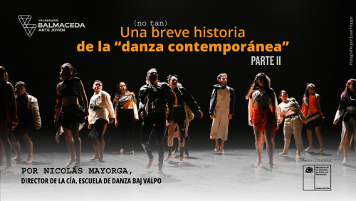 CHARLA: UNA (NO TAN) BREVE HISTORIA DE LA DANZA CONTEMPORÁNEA, PARTE II